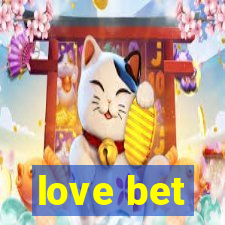 love bet